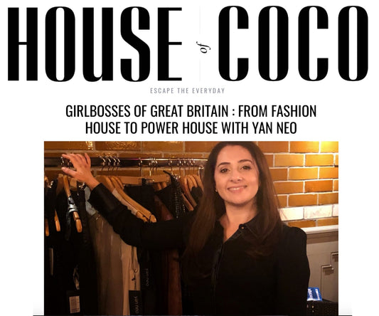 HOUSE OF COCO INTERVIEWS YAN NEO:  FROM FASHION HOUSE TO POWER HOUSE - Yan Neo London
