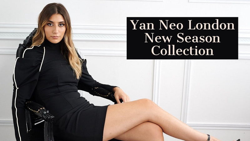 Latest Behind The Scenes With Yan Neo London New Season Collection - Yan Neo London